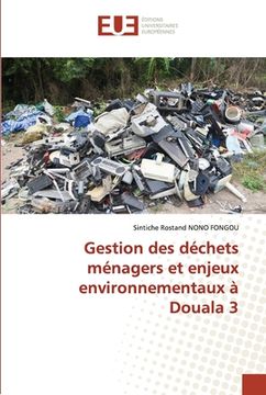 portada Gestion des déchets ménagers et enjeux environnementaux à Douala 3 (in French)