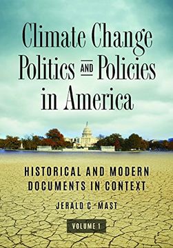 portada Climate Change Politics and Policies in America [2 Volumes]: Historical and Modern Documents in Context (en Inglés)