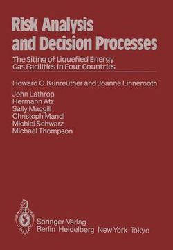 portada risk analysis and decision processes: the siting of liquefied energy gas facilities in four countries (en Inglés)