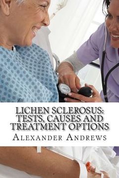 portada Lichen Sclerosus: Tests, Causes and Treatment Options (en Inglés)