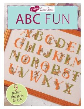 portada i love cross stitch abc fun: 9 picture alphabets for kids (en Inglés)
