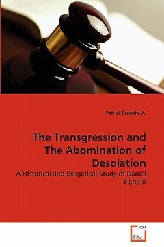 portada the transgression and the abomination of desolation (en Inglés)