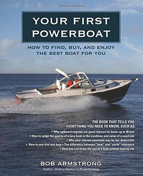 portada Your First Powerboat: How to Find, Buy, and Enjoy the Best Boat for you (en Inglés)