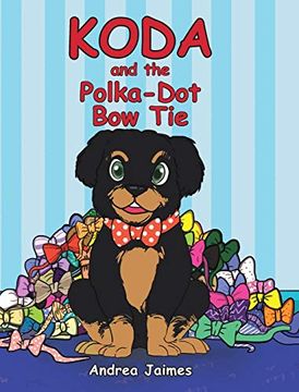 portada Koda and the Polka-Dot bow tie (en Inglés)