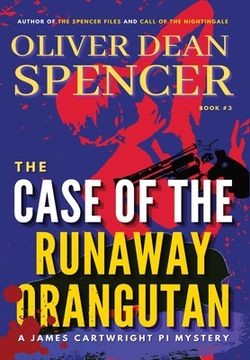 portada Case of the Runaway Orangutan (in English)
