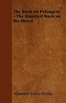 portada the book on pekingese - the standard work on the breed (en Inglés)