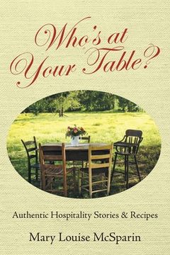 portada Who's at Your Table?: Authentic Hospitality Stories & Recipes