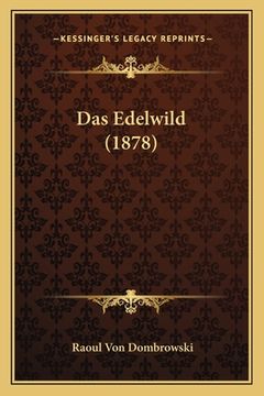 portada Das Edelwild (1878) (en Alemán)