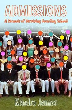 portada Admissions: A Memoir of Surviving Boarding School (in English)