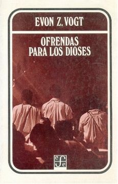 portada Ofrendas Para los Dioses: Análisis Simbólico de Rituales Zinacantecos (in Spanish)
