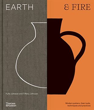 portada Earth & Fire: Modern Potters, Their Tools, Techniques and Practices (in English)