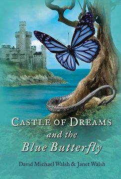 portada Castle of Dreams and the Blue Butterfly: Volume 2 (en Inglés)