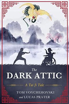 portada The Dark Attic: A tai ji Tale (in English)