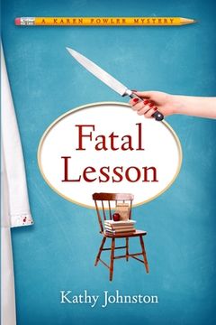 portada Fatal Lesson: A Karen Fowler Mystery (en Inglés)