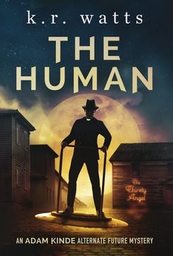 portada The Human: An ADAM KINDE Alternate Future Mystery (in English)