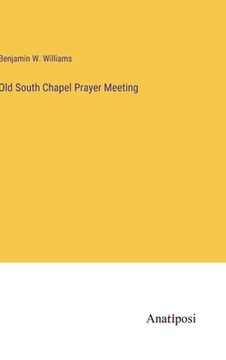 portada Old South Chapel Prayer Meeting (in English)