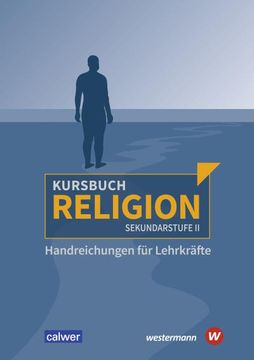 portada Kursbuch Religion Sekundarstufe ii - Ausgabe 2021. Handreichungen für Lehrkräfte (en Alemán)