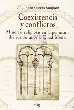 portada Coexistencia y Conflictos: Minorías Religiosas en la Península Ibérica Durante la Edad Media (in Spanish)