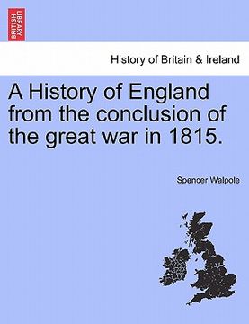 portada a history of england from the conclusion of the great war in 1815. (in English)
