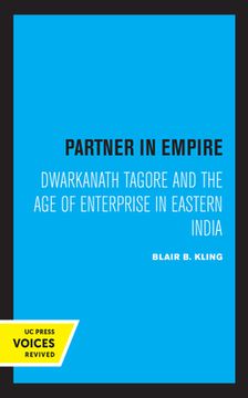 portada Partner in Empire: Dwarkanath Tagore and the age of Enterprise in Eastern India (en Inglés)