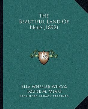 portada the beautiful land of nod (1892) (en Inglés)