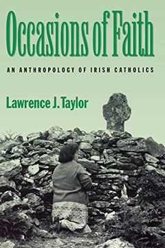 portada Occasions of Faith: An Anthropology of Irish Catholics (Contemporary Ethnography) (en Inglés)