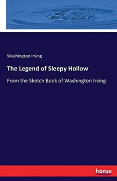 portada The Legend of Sleepy Hollow: From the Sketch Book of Washington Irving (en Inglés)