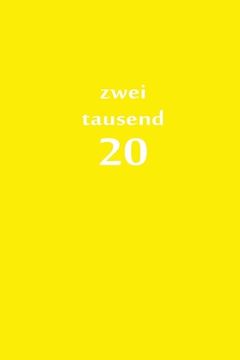 portada zweitausend 20: Taschenkalender 2020 A5 Gelb (en Alemán)