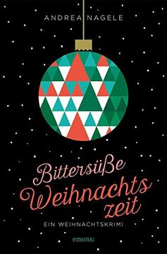 portada Bittersüße Weihnachtszeit: Ein Weihnachtskrimi (en Alemán)