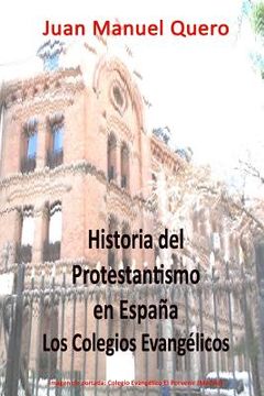 portada Historia del Protestantismo en España: Los colegios evangélicos (in Spanish)