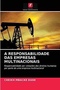 portada A Responsabilidade das Empresas Multinacionais: Responsabilidade por Violações dos Direitos Humanos por Parte de uma Empresa Multinacional (en Portugués)