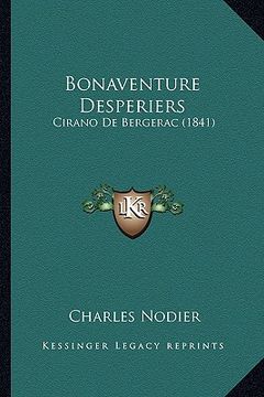 portada Bonaventure Desperiers: Cirano De Bergerac (1841) (in French)