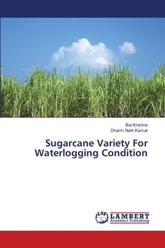portada Sugarcane Variety For Waterlogging Condition (en Inglés)