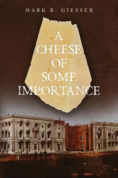 portada A Cheese of Some Importance (en Inglés)