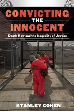portada Convicting the Innocent: Death Row and America's Broken System of Justice (en Inglés)