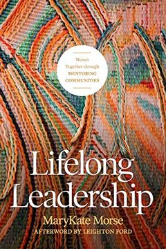 portada Lifelong Leadership: Woven Together Through Mentoring Communities (en Inglés)