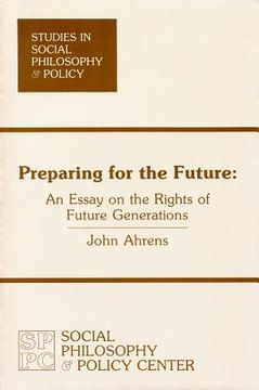 portada preparing for the future: an essay on the rights of future generations (in English)