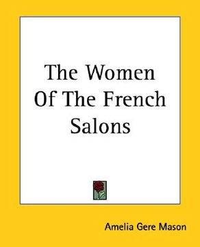portada the women of the french salons (en Inglés)