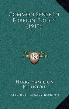 portada common sense in foreign policy (1913) (en Inglés)