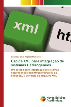 portada Uso de xml Para Integração de Sistemas Heterogêneos (en Portugués)
