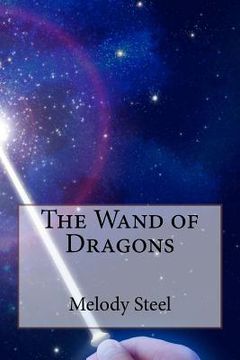 portada The Wand of Dragons (in English)