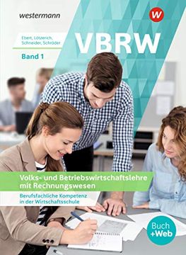 portada Vbrw - Volks- und Betriebswirtschaftslehre mit Rechnungswesen 1. Schülerband (in German)