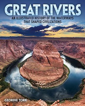portada Great Rivers: An Illustrated History of the Waterways That Shaped Civilizations