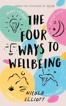 portada The Four Ways to Wellbeing: Better Sleep. Less Stress. More Energy. Mood Boost. 
