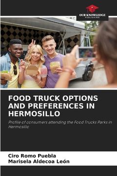 portada Food Truck Options and Preferences in Hermosillo (en Inglés)