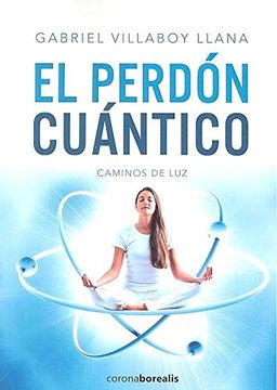 portada El Perdón Cuántico: Caminos de luz (in Spanish)