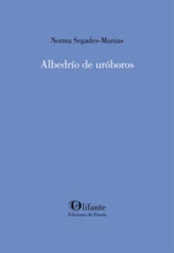 portada ALBEDRÍO DE UROBOROS (PREMIO POESIA CIUDAD DE ZARAGOZA 2015) (En papel)