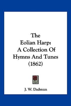 portada the eolian harp: a collection of hymns and tunes (1862) (en Inglés)