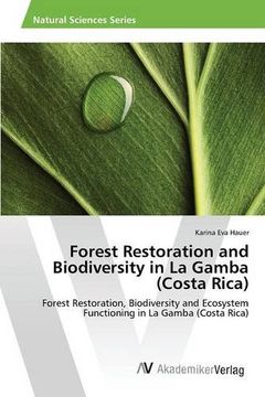portada Forest Restoration and Biodiversity in La Gamba (Costa Rica)