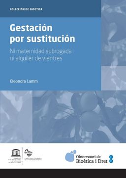 portada Gestación por Sustitución: Ni Maternidad Subrogada ni Alquiler de Vientres (in Spanish)